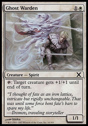 Ghost Warden (2, 1W) 1/1\nCreature  — Spirit\n{T}: Target creature gets +1/+1 until end of turn.\nTenth Edition: Common, Guildpact: Common\n\n