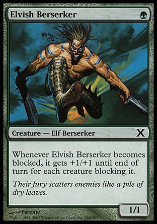 Elvish Berserker (1, G) 1/1\nCreature  — Elf Berserker\nWhenever Elvish Berserker becomes blocked, it gets +1/+1 until end of turn for each creature blocking it.\nTenth Edition: Common, Ninth Edition: Common, Exodus: Common\n\n
