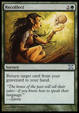 Recollect (3, 2G) 0/0\nSorcery\nReturn target card from your graveyard to your hand.\nTenth Edition: Uncommon, Ravnica: City of Guilds: Uncommon\n\n