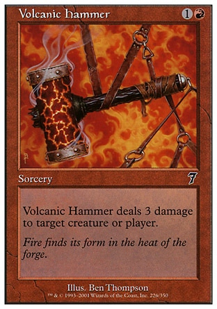 《火山の鎚/Volcanic Hammer》 [7ED]