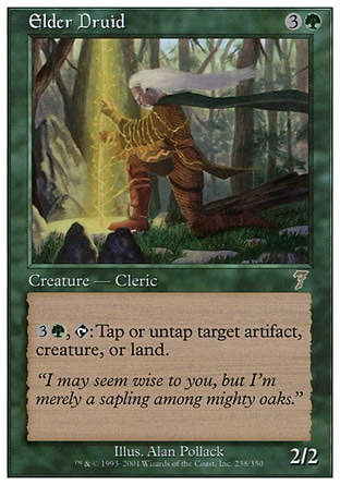 Elder Druid (4, 3G) 2/2\nCreature  — Elf Cleric Druid\n{3}{G}, {T}: You may tap or untap target artifact, creature, or land.\nSeventh Edition: Rare, Classic (Sixth Edition): Rare, Fifth Edition: Rare, Ice Age: Rare\n\n