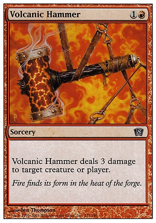 《火山の鎚/Volcanic Hammer》 [8ED]