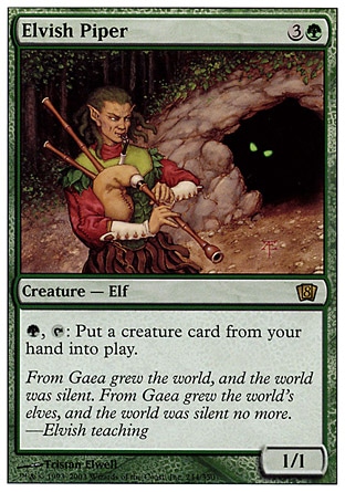 Elvish Piper (4, 3G) 1/1
Creature  — Elf Shaman
{G}, {T}: You may put a creature card from your hand onto the battlefield.
Magic 2010: Rare, Tenth Edition: Rare, Ninth Edition: Rare, Eighth Edition: Rare, Seventh Edition: Rare, Urza's Destiny: Rare

