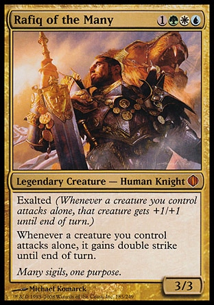 Rafiq of the Many (4, 1GWU) 3/3
Legendary Creature  — Human Knight
Exalted (Whenever a creature you control attacks alone, that creature gets +1/+1 until end of turn.)<br />
Whenever a creature you control attacks alone, it gains double strike until end of turn.
Shards of Alara: Mythic Rare

