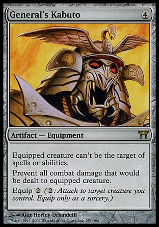 General's Kabuto (4, 4) 0/0\nArtifact  — Equipment\nEquipped creature has shroud. (It can't be the target of spells or abilities.)<br />\nPrevent all combat damage that would be dealt to equipped creature.<br />\nEquip {2} ({2}: Attach to target creature you control. Equip only as a sorcery.)\nChampions of Kamigawa: Rare\n\n