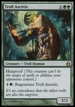 Troll Ascetic (3, 1GG) 3/2\nCreature  — Troll Shaman\nHexproof (This creature can't be the target of spells or abilities your opponents control.)<br />\n{1}{G}: Regenerate Troll Ascetic.\nCommander: Rare, Tenth Edition: Rare, Mirrodin: Rare\n\n