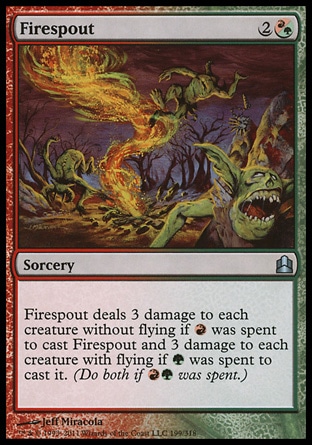 Firespout (3, 2(R/G)) 0/0\nSorcery\nFirespout deals 3 damage to each creature without flying if {R} was spent to cast Firespout and 3 damage to each creature with flying if {G} was spent to cast it. (Do both if {R}{G} was spent.)\nCommander: Uncommon, Shadowmoor: Uncommon\n\n