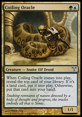 Coiling Oracle (2, GU) 1/1\nCreature  — Snake Elf Druid\nWhen Coiling Oracle enters the battlefield, reveal the top card of your library. If it's a land card, put it onto the battlefield. Otherwise, put that card into your hand.\nDissension: Common\n\n
