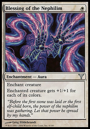 Blessing of the Nephilim (1, W) 0/0\nEnchantment  — Aura\nEnchant creature<br />\nEnchanted creature gets +1/+1 for each of its colors.\nDissension: Uncommon\n\n