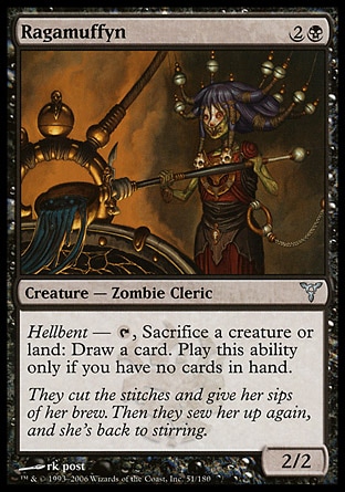 Ragamuffyn (3, 2B) 2/2\nCreature  — Zombie Cleric\nHellbent — {T}, Sacrifice a creature or land: Draw a card. Activate this ability only if you have no cards in hand.\nDissension: Uncommon\n\n