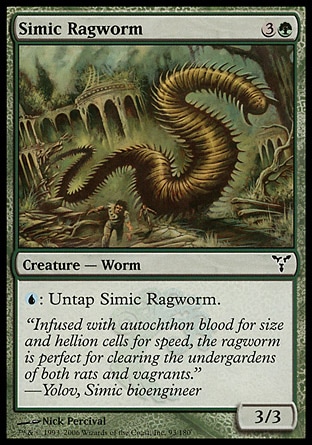 Simic Ragworm (4, 3G) 3/3\nCreature  — Worm\n{U}: Untap Simic Ragworm.\nDissension: Common\n\n