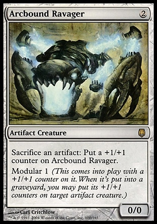 Arcbound Ravager (2, 2) 0/0
Artifact Creature  — Beast
Sacrifice an artifact: Put a +1/+1 counter on Arcbound Ravager.<br />
Modular 1 (This enters the battlefield with a +1/+1 counter on it. When it's put into a graveyard, you may put its +1/+1 counters on target artifact creature.)
Darksteel: Rare

