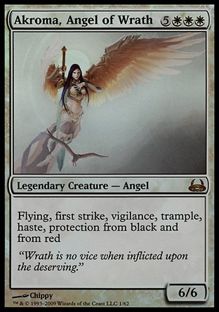 Akroma, Angel of Wrath (8, 5WWW) 6/6
Legendary Creature  — Angel
Flying, first strike, vigilance, trample, haste, protection from black and from red
Duel Decks: Divine vs. Demonic: Mythic Rare, Time Spiral "Timeshifted": Special, Legions: Rare

