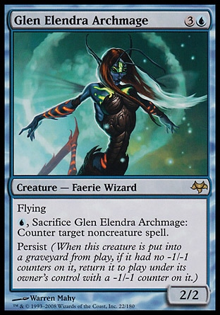 Glen Elendra Archmage (4, 3U) 2/2
Creature  — Faerie Wizard
Flying<br />
{U}, Sacrifice Glen Elendra Archmage: Counter target noncreature spell.<br />
Persist (When this creature is put into a graveyard from the battlefield, if it had no -1/-1 counters on it, return it to the battlefield under its owner's control with a -1/-1 counter on it.)
Eventide: Rare


