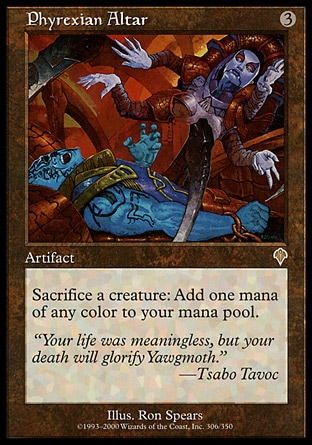 Phyrexian Altar (3, 3) 0/0\nArtifact\nSacrifice a creature: Add one mana of any color to your mana pool.\nInvasion: Rare\n\n