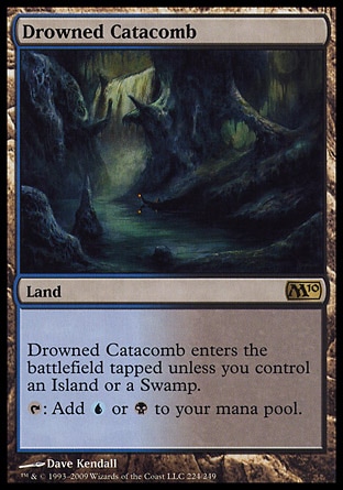 Drowned Catacomb (0, ) 0/0
Land
Drowned Catacomb enters the battlefield tapped unless you control an Island or a Swamp.<br />
{T}: Add {U} or {B} to your mana pool.
Magic 2010: Rare

