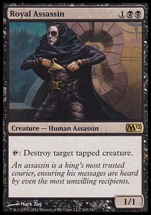 Royal Assassin (3, 1BB) 1/1\nCreature  — Human Assassin\n{T}: Destroy target tapped creature.\nMagic 2012: Rare, Magic 2011: Rare, Magic 2010: Rare, Tenth Edition: Rare, Ninth Edition: Rare, Eighth Edition: Rare, Fourth Edition: Rare, Revised Edition: Rare, Unlimited Edition: Rare, Limited Edition Beta: Rare, Limited Edition Alpha: Rare\n\n