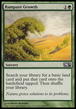 Rampant Growth (2, 1G) 0/0\nSorcery\nSearch your library for a basic land card and put that card onto the battlefield tapped. Then shuffle your library.\nMagic 2012: Common, Planechase: Common, Magic 2010: Common, Tenth Edition: Common, Ninth Edition: Common, Eighth Edition: Common, Seventh Edition: Common, Beatdown: Common, Classic (Sixth Edition): Common, Tempest: Common, Mirage: Common\n\n