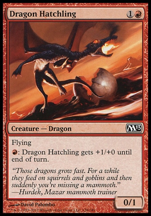 《ドラゴンの雛/Dragon Hatchling》 [M13]