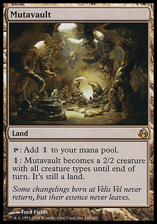Mutavault (0, ) 0/0
Land
{T}: Add {1} to your mana pool.<br />
{1}: Mutavault becomes a 2/2 creature with all creature types until end of turn. It's still a land.
Morningtide: Rare

