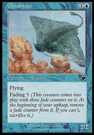 Cloudskate (2, 1U) 2/2\nCreature  — Illusion\nFlying<br />\nFading 3 (This creature enters the battlefield with three fade counters on it. At the beginning of your upkeep, remove a fade counter from it. If you can't, sacrifice it.)\nNemesis: Common\n\n