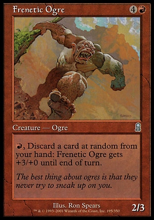 《熱狂のオーガ/Frenetic Ogre》 [ODY]