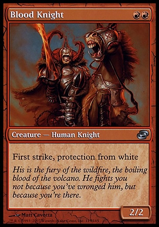 Blood Knight (2, RR) 2/2\nCreature  — Human Knight\nFirst strike, protection from white\nPlanar Chaos: Uncommon\n\n