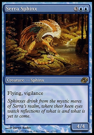 Serra Sphinx (5, 3UU) 4/4\nCreature  — Sphinx\nFlying, vigilance\nPlanar Chaos: Rare\n\n