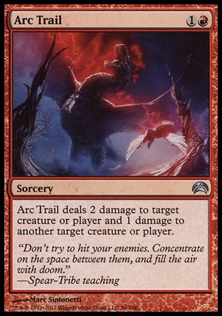 Arc Trail (2, 1R) 0/0\nSorcery\nArc Trail deals 2 damage to target creature or player and 1 damage to another target creature or player.\nPlanechase 2012 Edition: Uncommon, Scars of Mirrodin: Uncommon\n\n