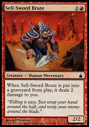 《売剣の粗暴者/Sell-Sword Brute》 [RAV]
