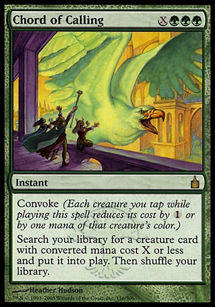 Chord of Calling (4, XGGG) 0/0
Instant
Convoke (Each creature you tap while casting this spell reduces its cost by {1} or by one mana of that creature's color.)<br />
Search your library for a creature card with converted mana cost X or less and put it onto the battlefield. Then shuffle your library.
Ravnica: City of Guilds: Rare

