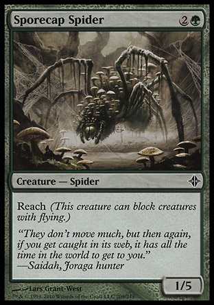 Sporecap Spider (3, 2G) 1/5\nCreature  — Spider\nReach (This creature can block creatures with flying.)\nRise of the Eldrazi: Common\n\n