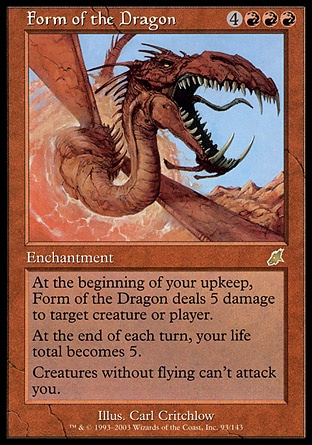 《ドラゴン変化/Form of the Dragon》 [SCG]