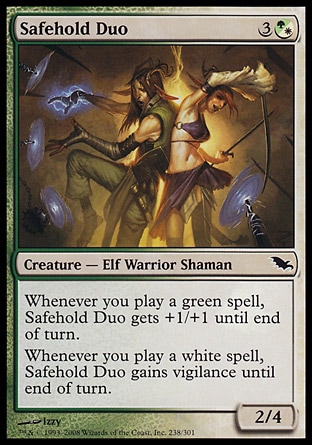 Safehold Duo (4, 3(G/W)) 2/4\nCreature  — Elf Warrior Shaman\nWhenever you cast a green spell, Safehold Duo gets +1/+1 until end of turn.<br />\nWhenever you cast a white spell, Safehold Duo gains vigilance until end of turn.\nShadowmoor: Common\n\n