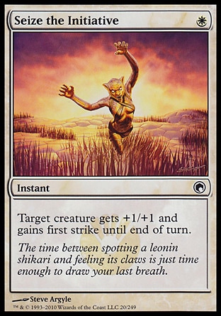 Seize the Initiative (1, W) 0/0\nInstant\nTarget creature gets +1/+1 and gains first strike until end of turn.\nScars of Mirrodin: Common\n\n