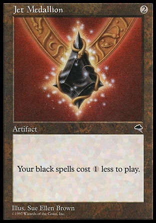 Jet Medallion (2, 2) 0/0
Artifact
Black spells you cast cost {1} less to cast.
Tempest: Rare

