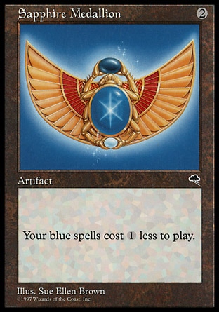 Sapphire Medallion (2, 2) 0/0
Artifact
Blue spells you cast cost {1} less to cast.
Tempest: Rare

