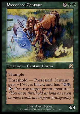 《取り憑かれたケンタウルス/Possessed Centaur》 [TOR]