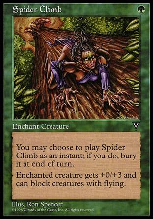 Spider Climb (1, G) 0/0\nEnchantment  — Aura\nYou may cast Spider Climb as though it had flash. If you cast it any time a sorcery couldn't have been cast, the controller of the permanent it becomes sacrifices it at the beginning of the next cleanup step.<br />\nEnchant creature<br />\nEnchanted creature gets +0/+3 and has reach. (It can block creatures with flying.)\nVisions: Common\n\n