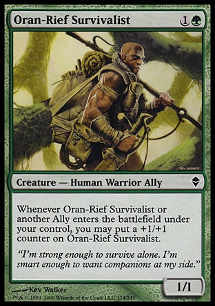 Oran-Rief Survivalist (2, 1G) 1/1\nCreature  — Human Warrior Ally\nWhenever Oran-Rief Survivalist or another Ally enters the battlefield under your control, you may put a +1/+1 counter on Oran-Rief Survivalist.\nZendikar: Common\n\n