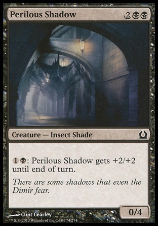 《危険な影/Perilous Shadow》 [RTR]